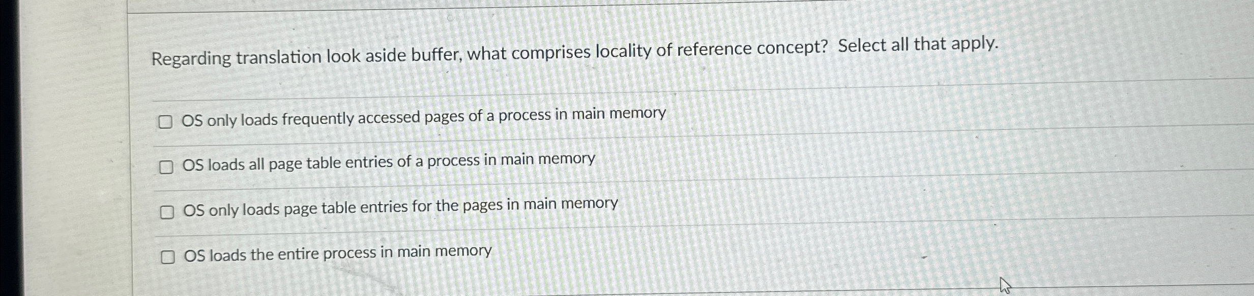 Regarding translation look aside buffer, what