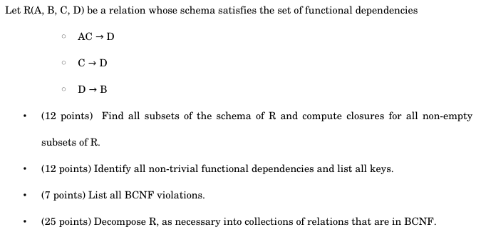 Let R ( A , B , C , D ) be a relation whose