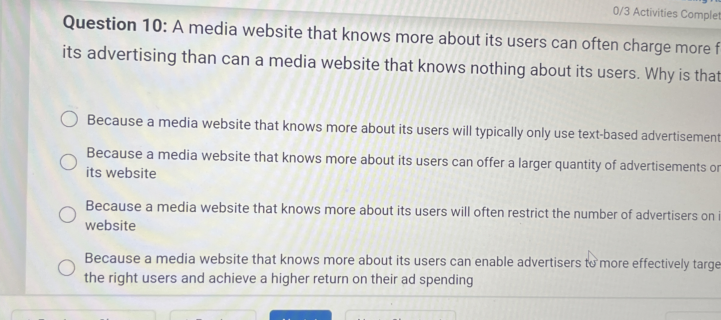 0 / 3 Activities Complet Question 1 0 : A media