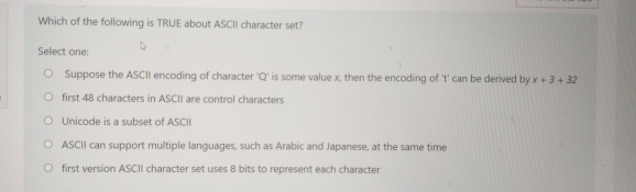 Which of the following is TRUE about ASCII