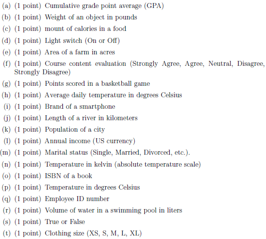 With each below, identify if it is nominal,