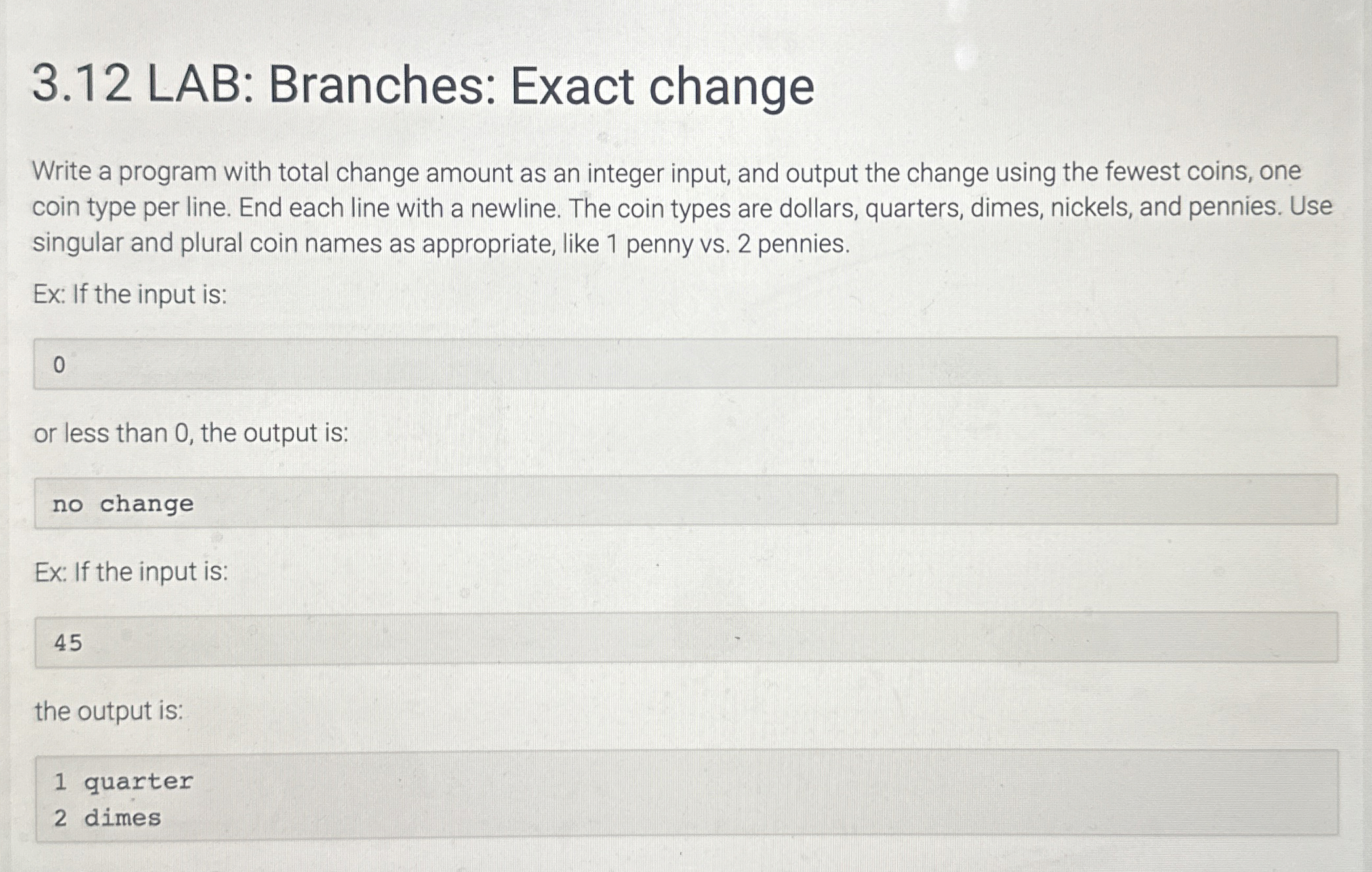 3 . 1 2 LAB: Branches: Exact change Write a coral