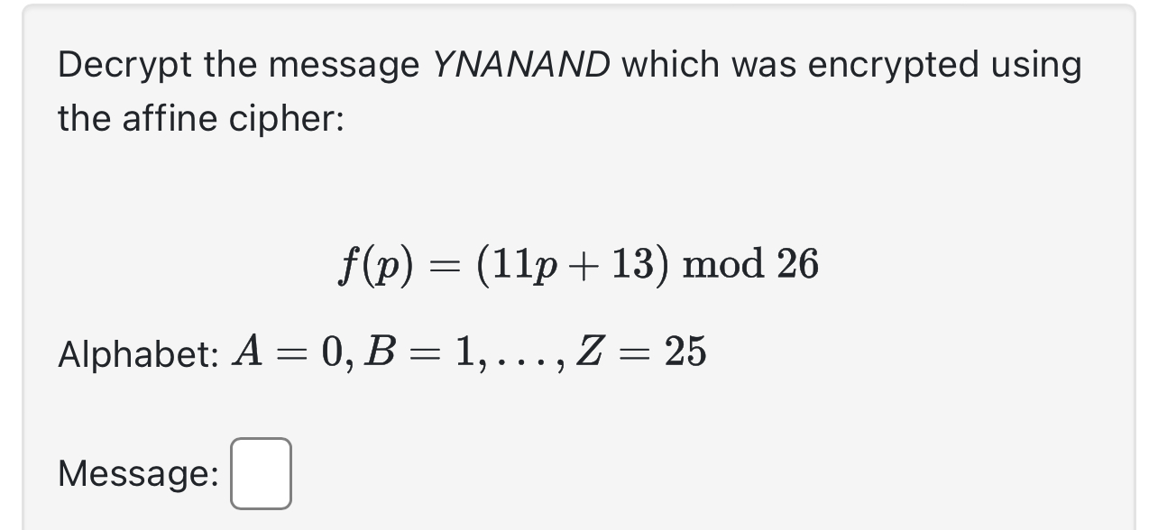 Decrypt the message YNANAND which was encrypted