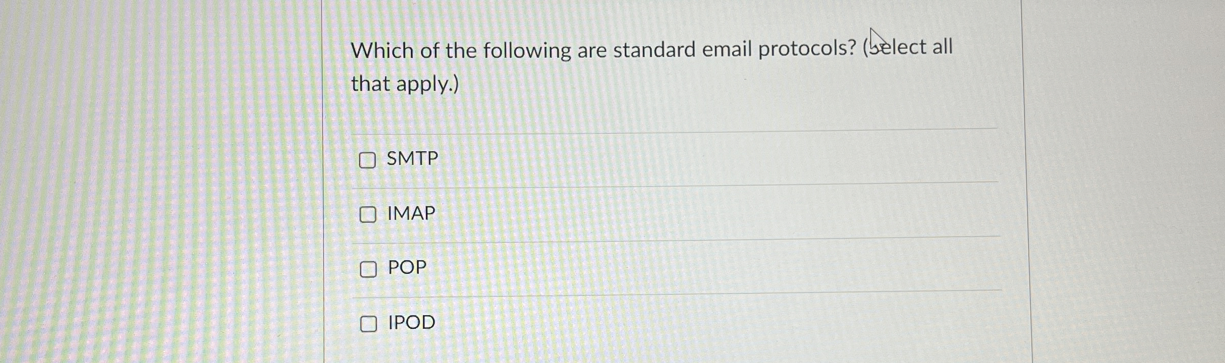 Which of the following are standard email