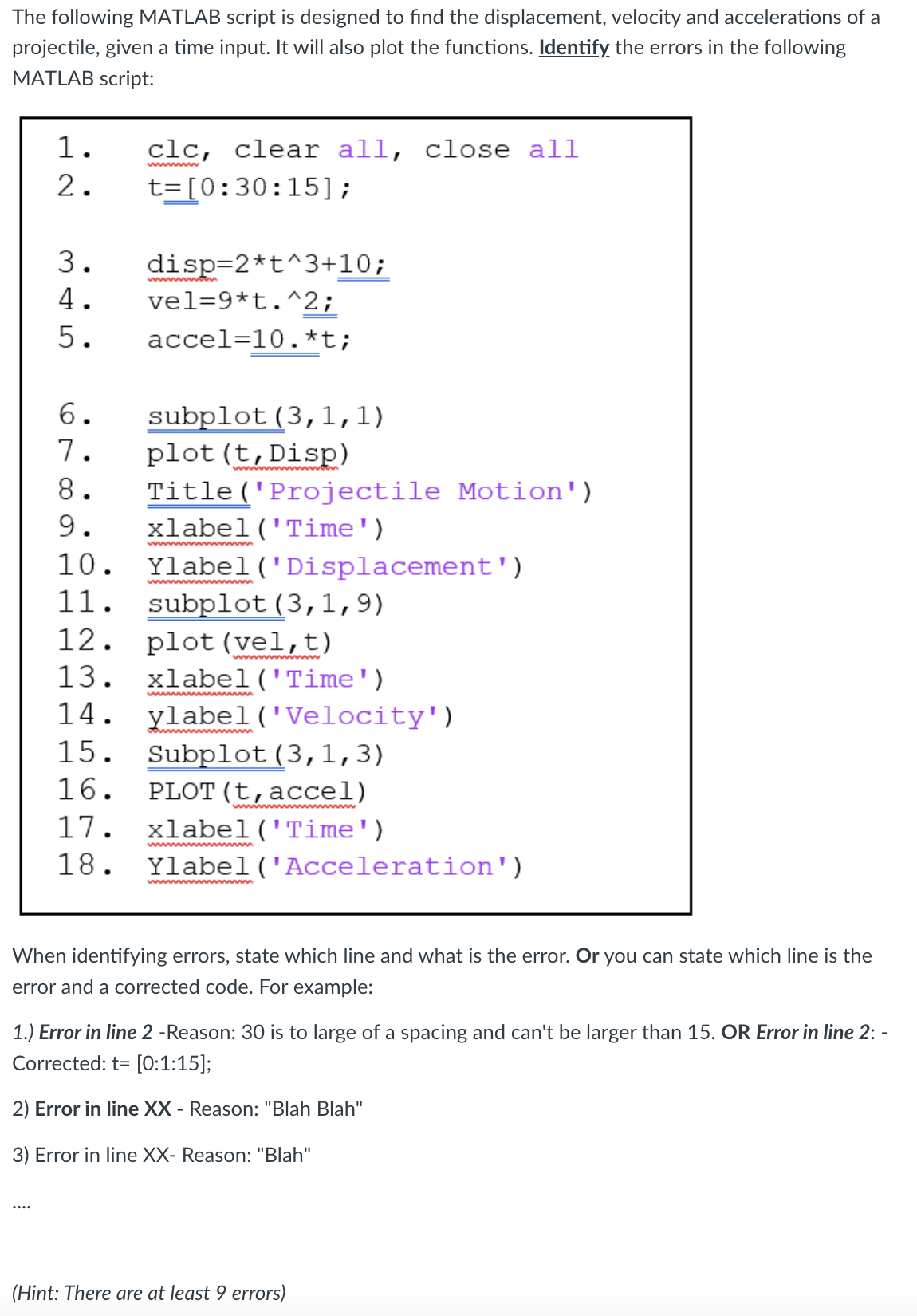 The following MATLAB script is designed to find