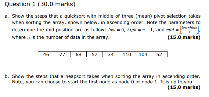 Question 1 ( 3 0 . 0 marks ) a . Show the steps