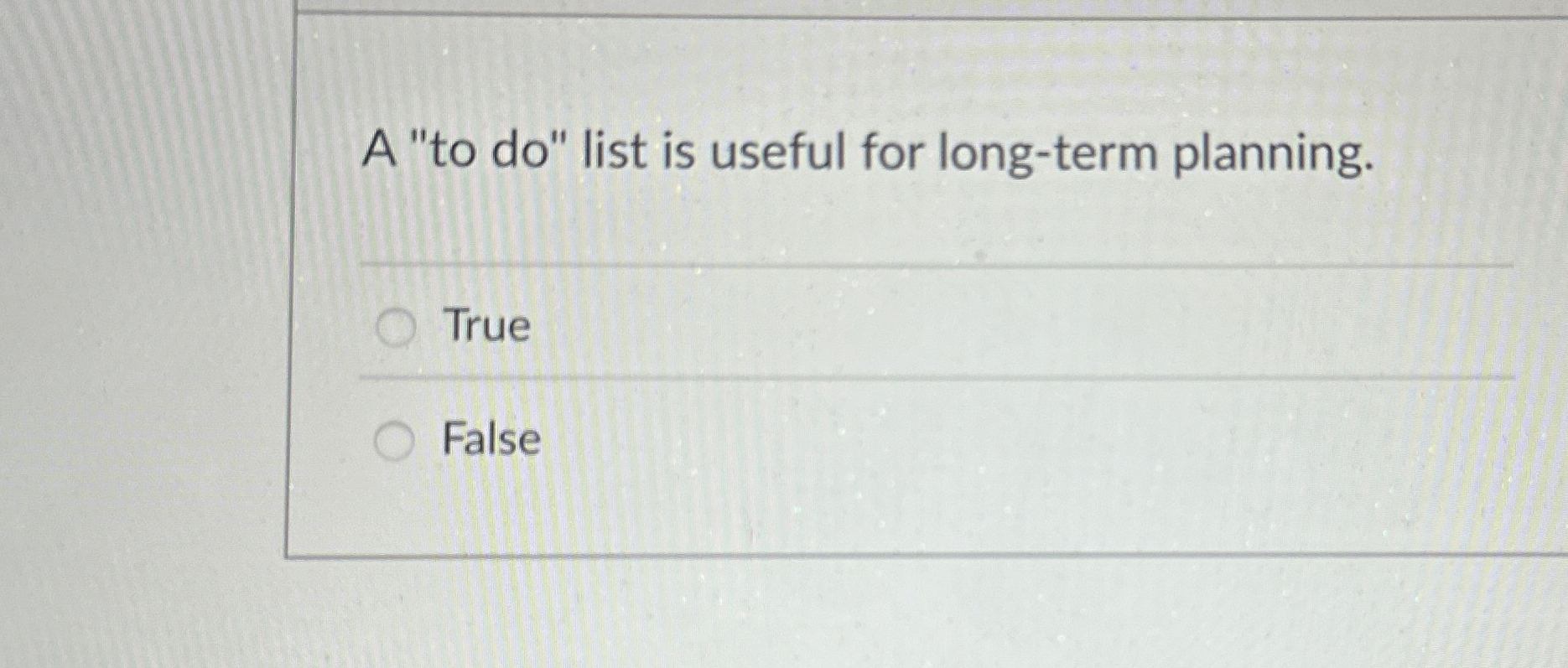 A " to do " list is useful for long - term