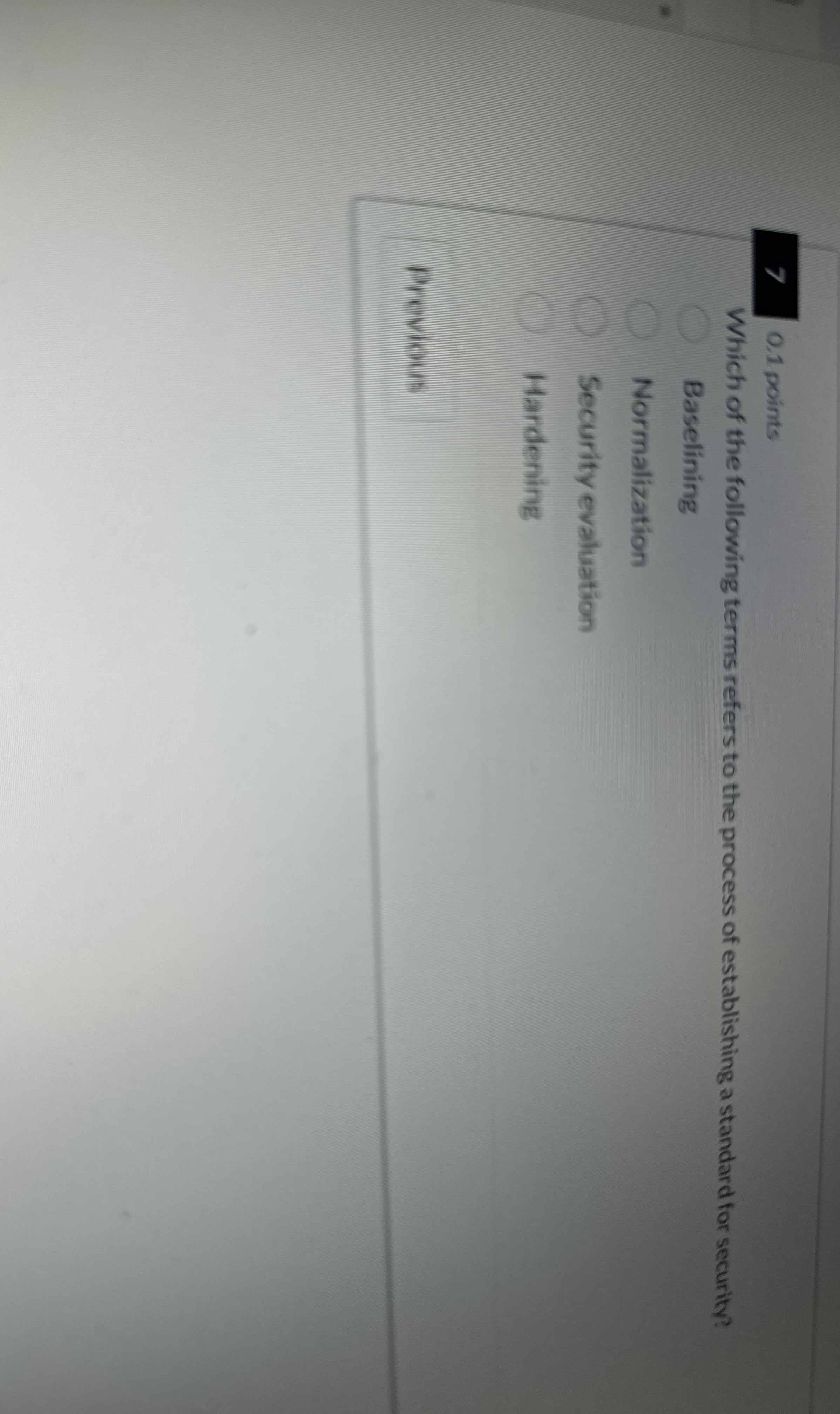 7 0 . 1 points Which of the following terms