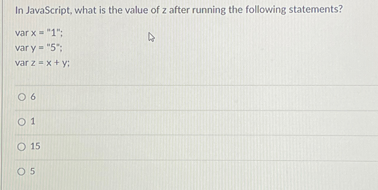 In JavaScript, what is the value of z after