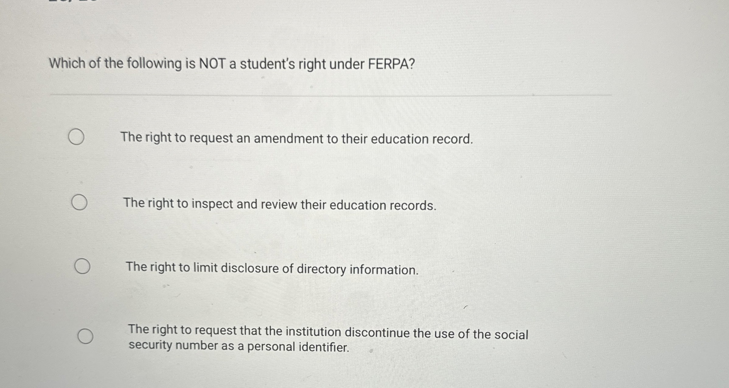 Which of the following is NOT a student's right