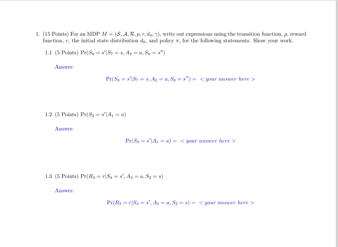 ( 1 5 Points ) For an MDP M = ( S , A , R , p , r