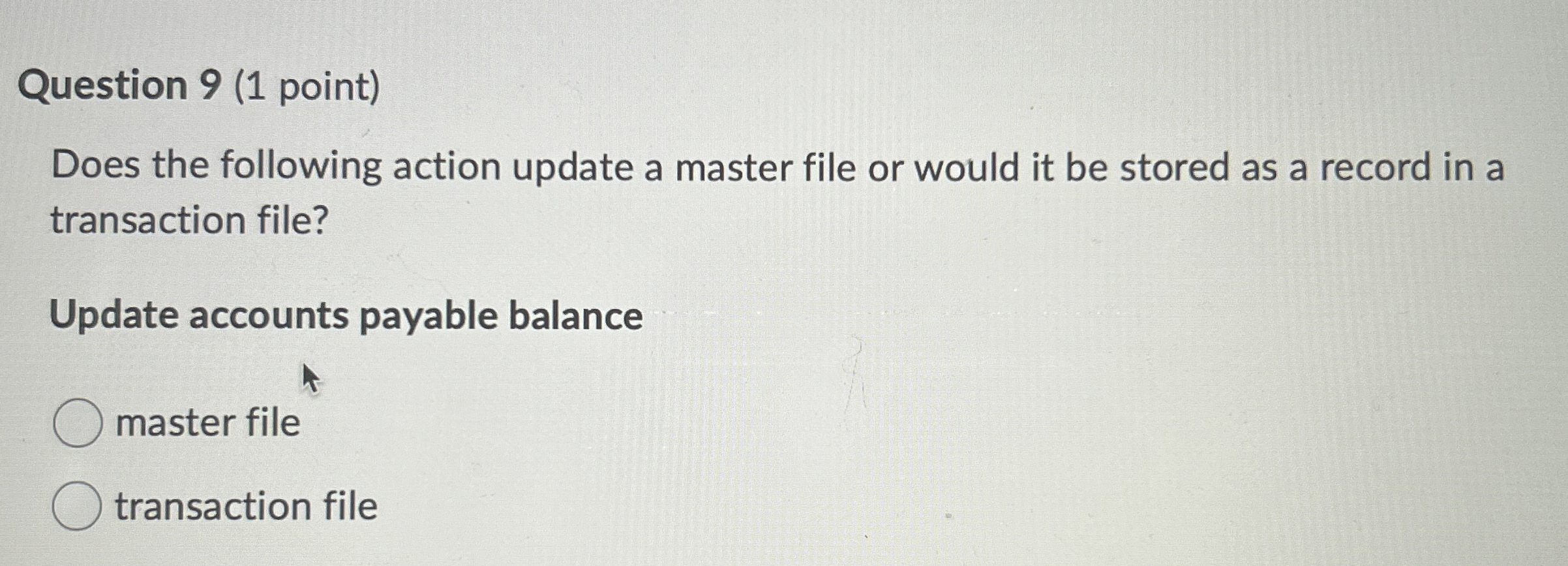 Question 9 ( 1 point ) Does the following action