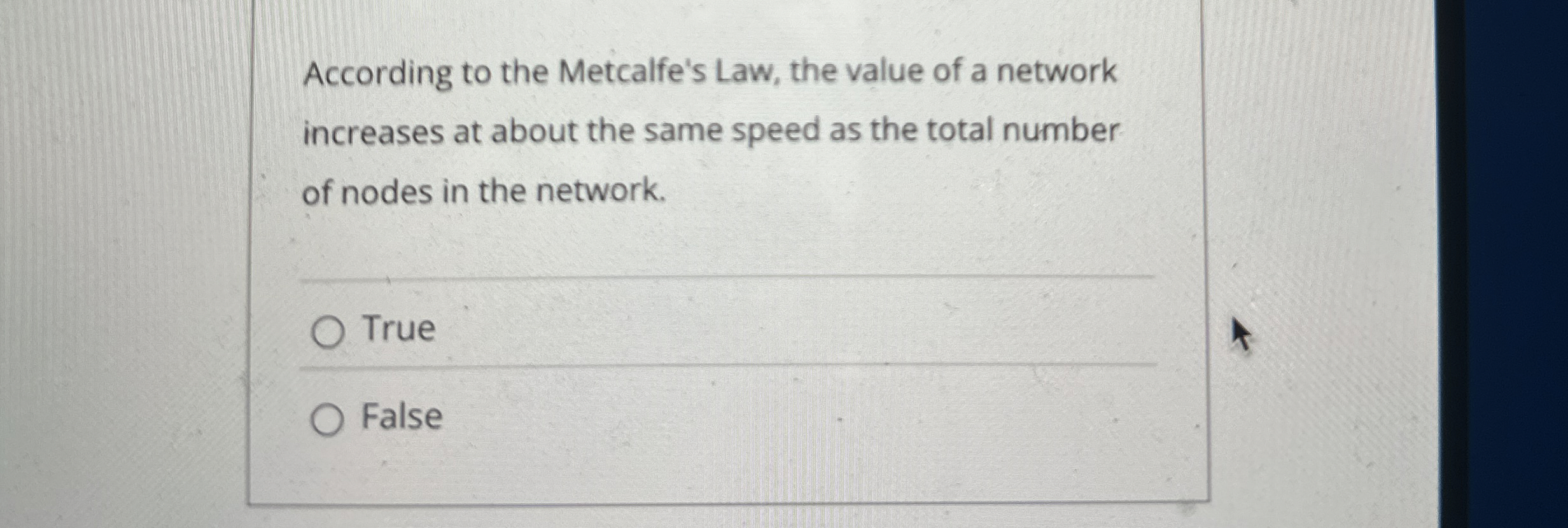 According to the Metcalfe's Law, the value of a