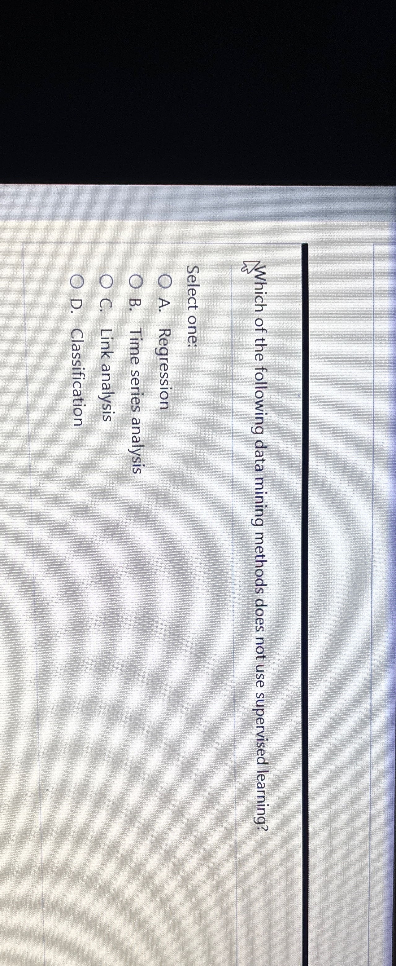 Which of the following data mining methods does