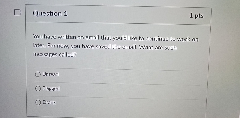 Question 1 1 p t s You have written an email that