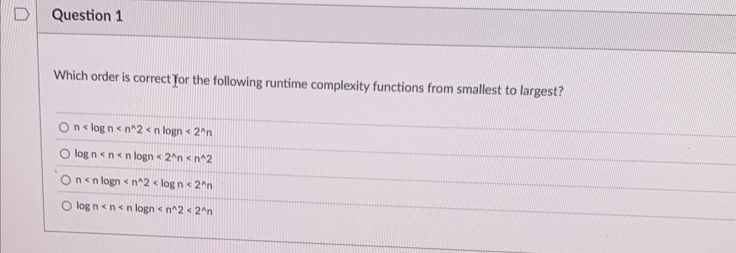 Question 1 Which order is correct for the