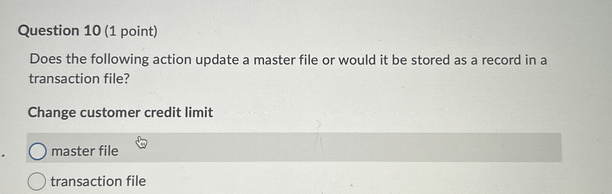 Question 1 0 ( 1 point ) Does the following