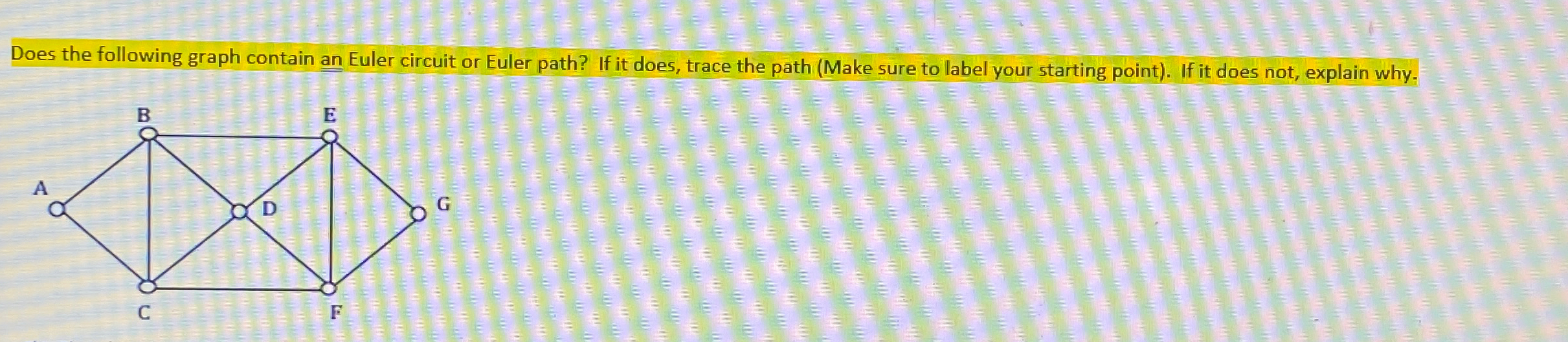 Does the following graph contain an Euler circuit