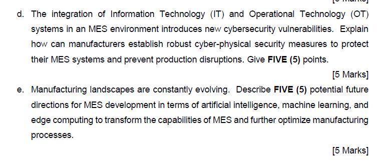 d . The integration of Information Technology (