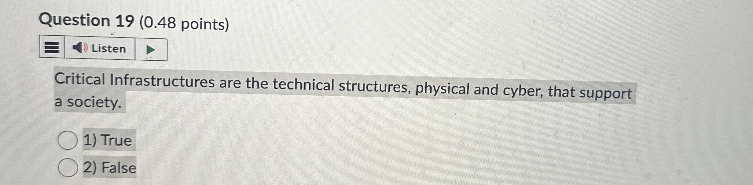 Question 1 9 ( 0 . 4 8 points ) Critical