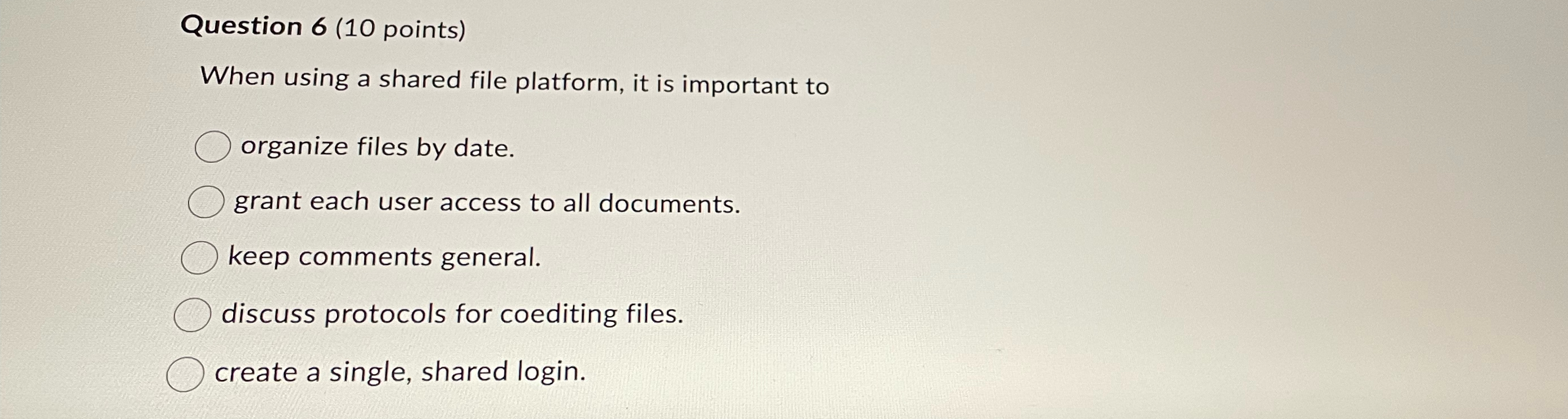 Question 6 ( 1 0 points ) When using a shared
