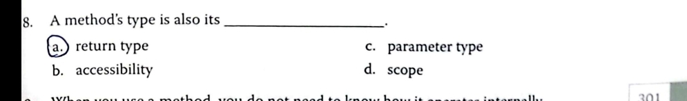 A method's type is also its a . return type c .