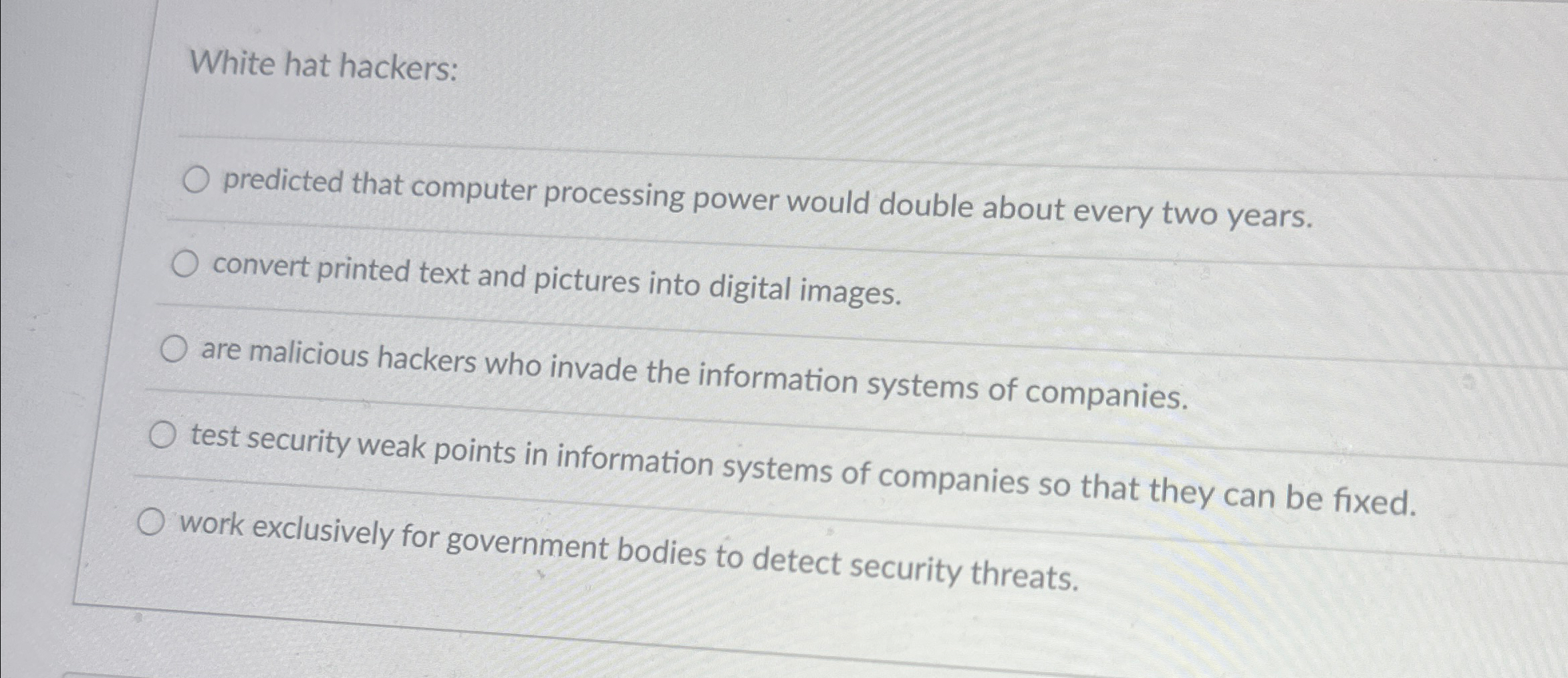 White hat hackers: predicted that computer