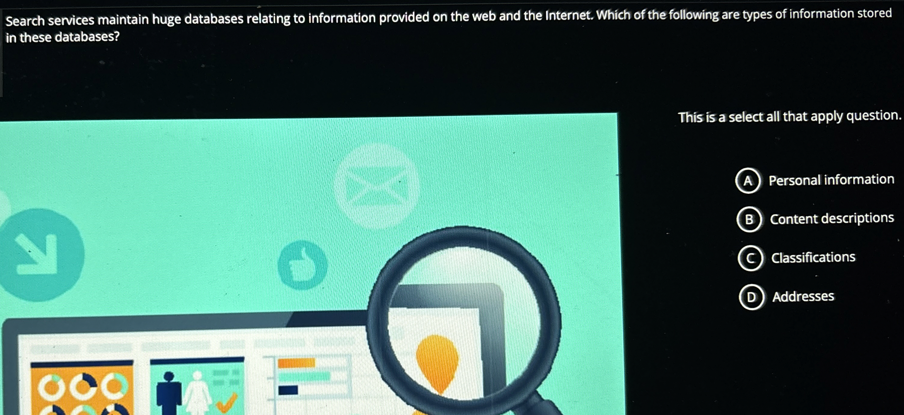 Search services maintain huge databases relating