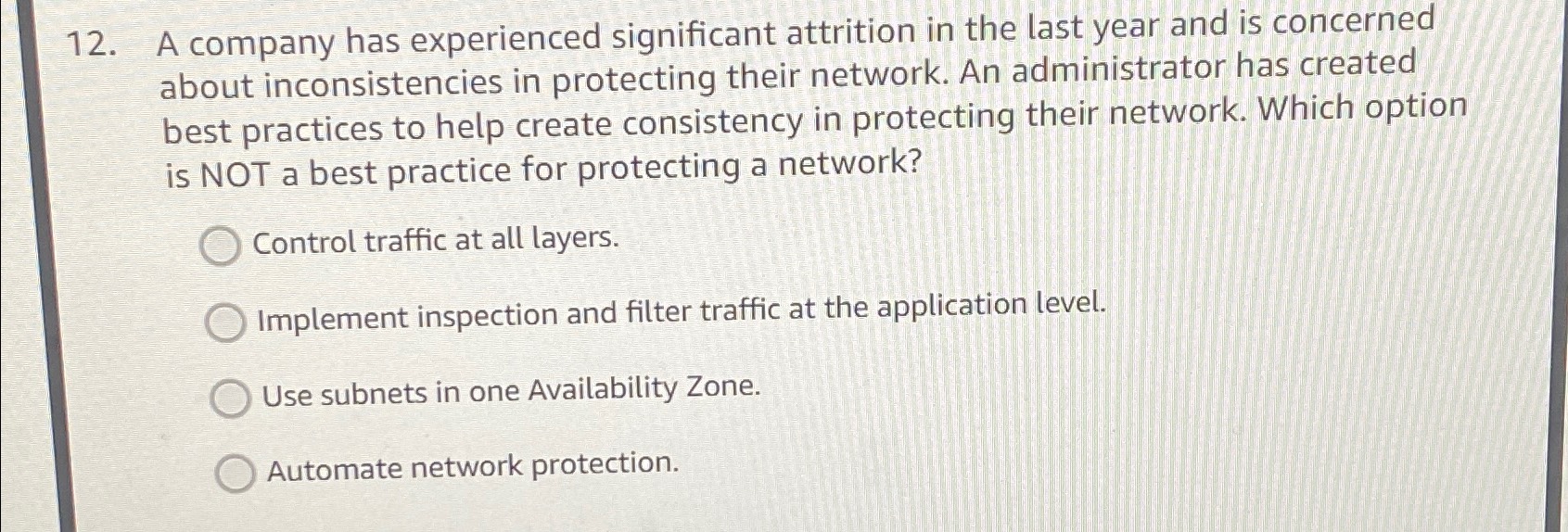 A company has experienced significant attrition