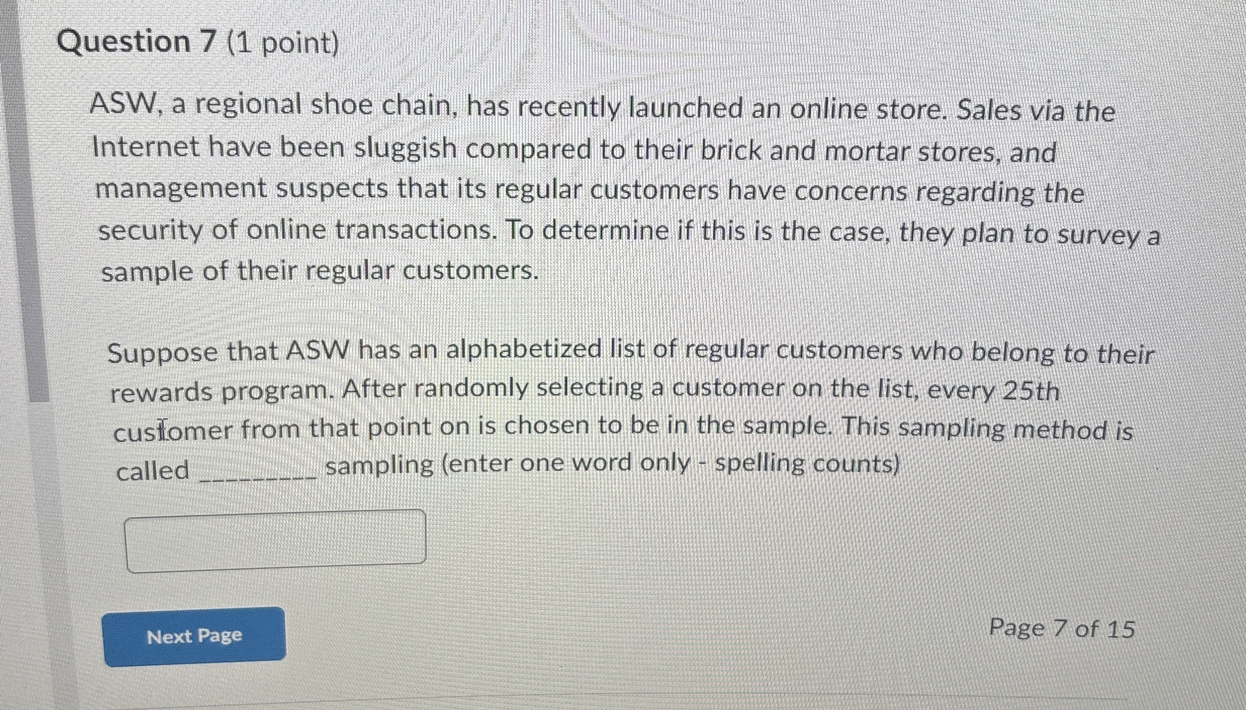 Question 7 ( 1 point ) ASW, a regional shoe