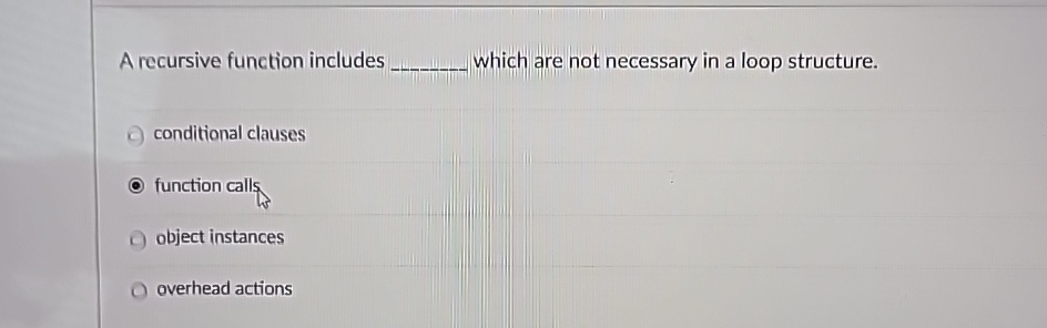 A recursive function includes q , which are not