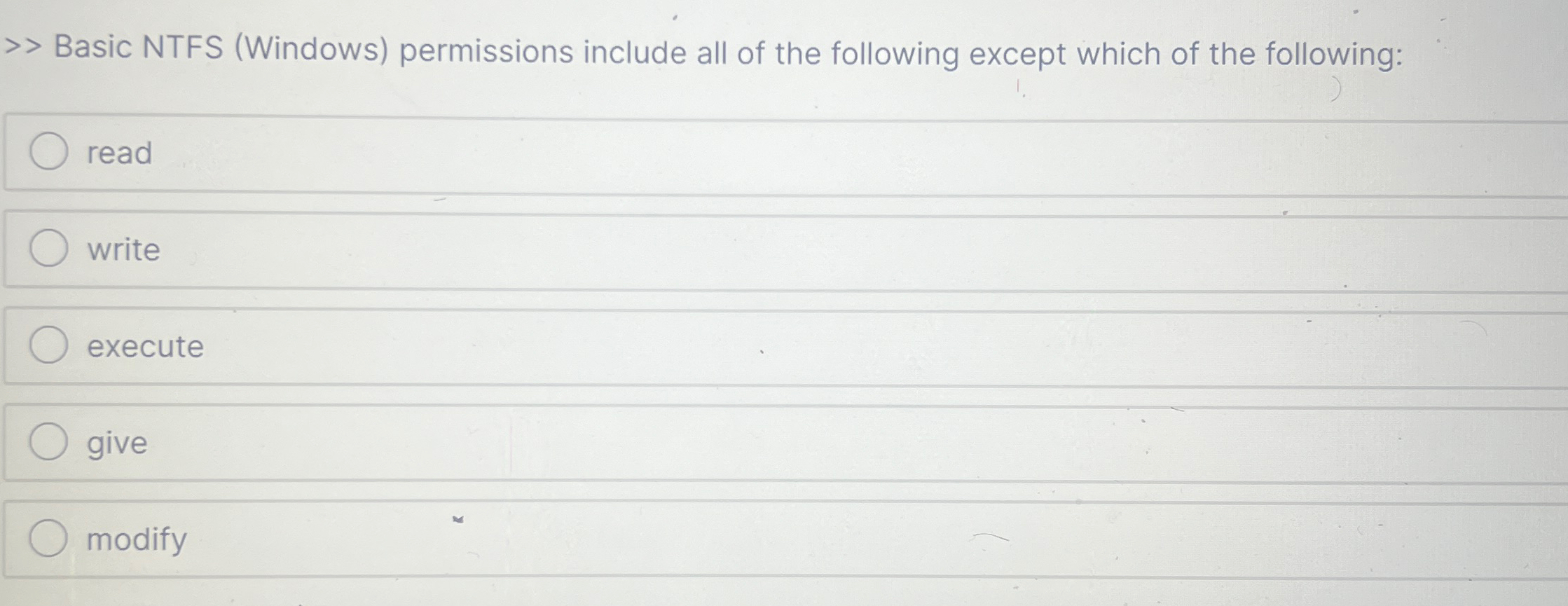 Basic NTFS ( Windows ) permissions include all of
