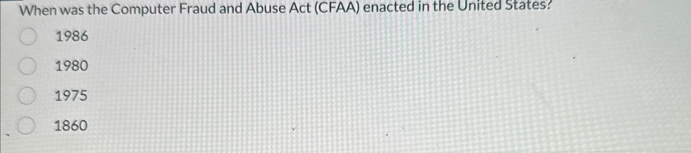 When was the Computer Fraud and Abuse Act ( CFAA