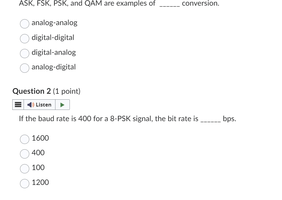 ASK, FSK , PSK , and QAM are examples of