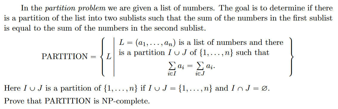 In the partition problem we are given a list of