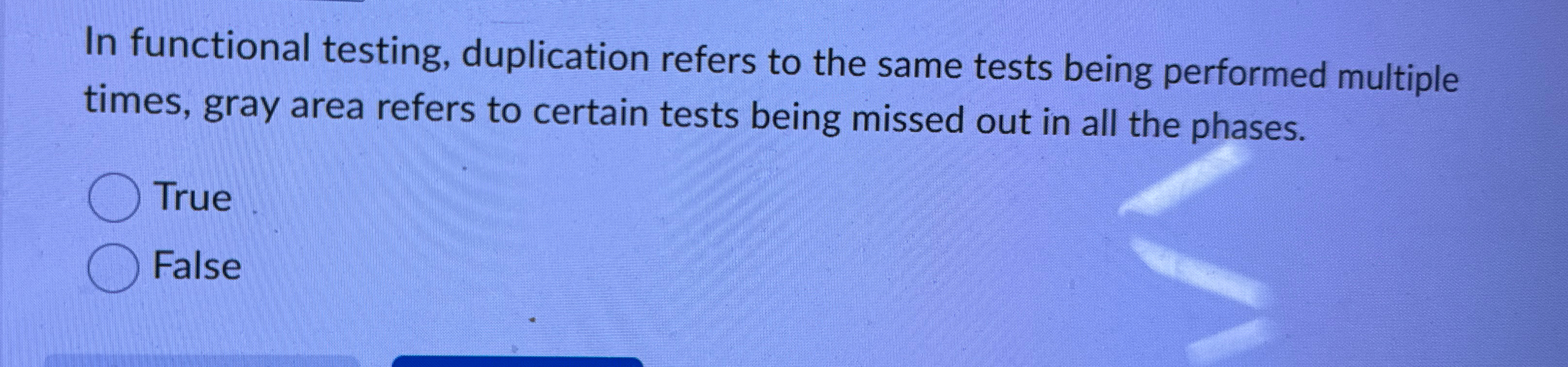 In functional testing, duplication refers to the