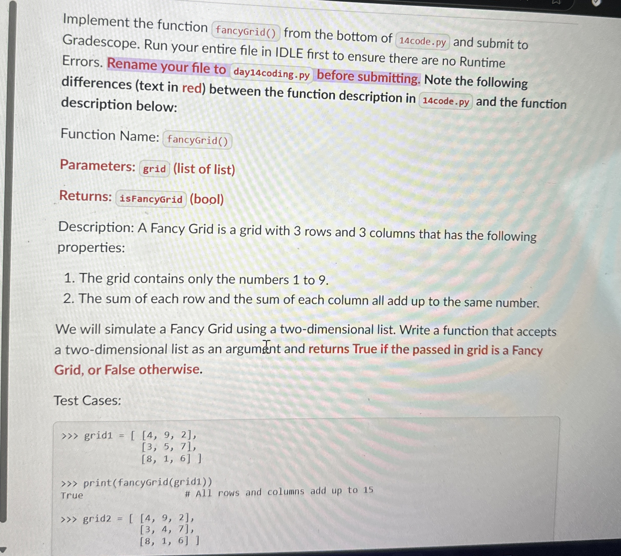 Implement the function fancygrid ( ) from the