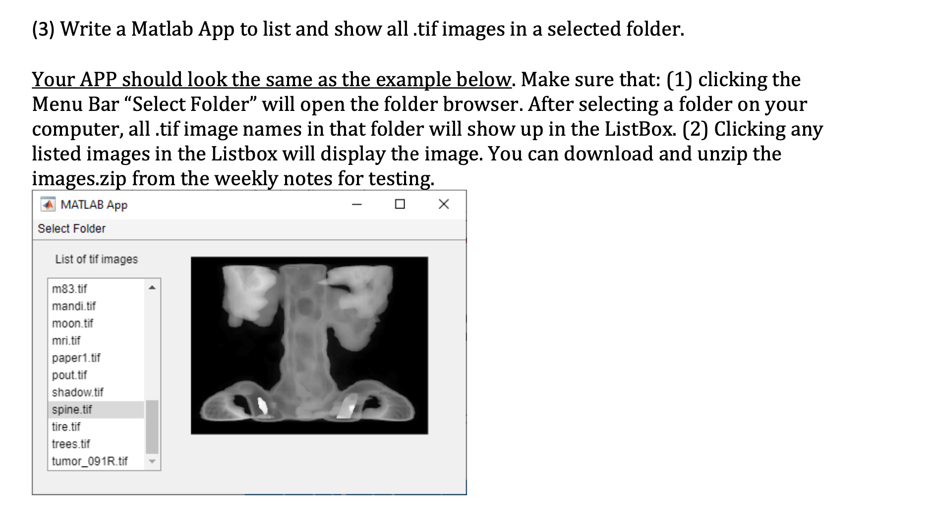 ( 3 ) Write a Matlab App to list and show all .