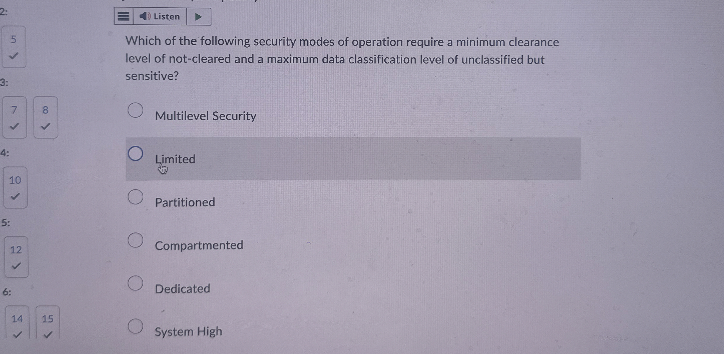 Listen Which of the following security modes of
