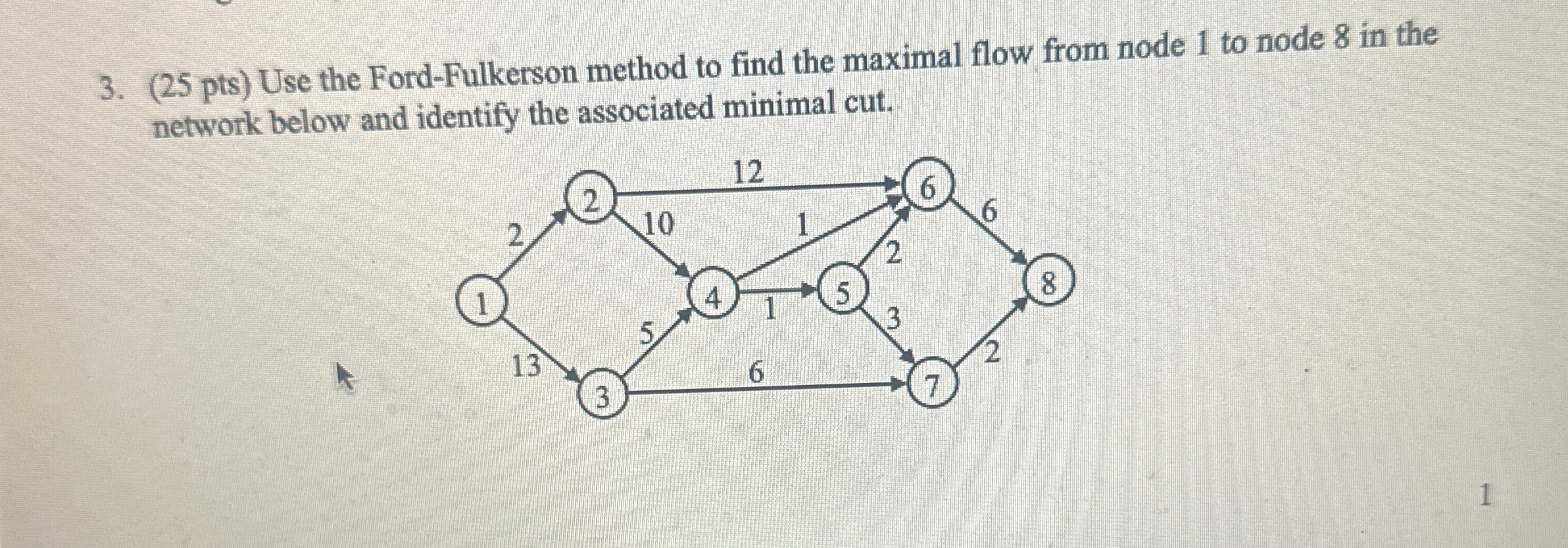 ( 2 5 p t s ) Use the Ford - Fulkerson method to