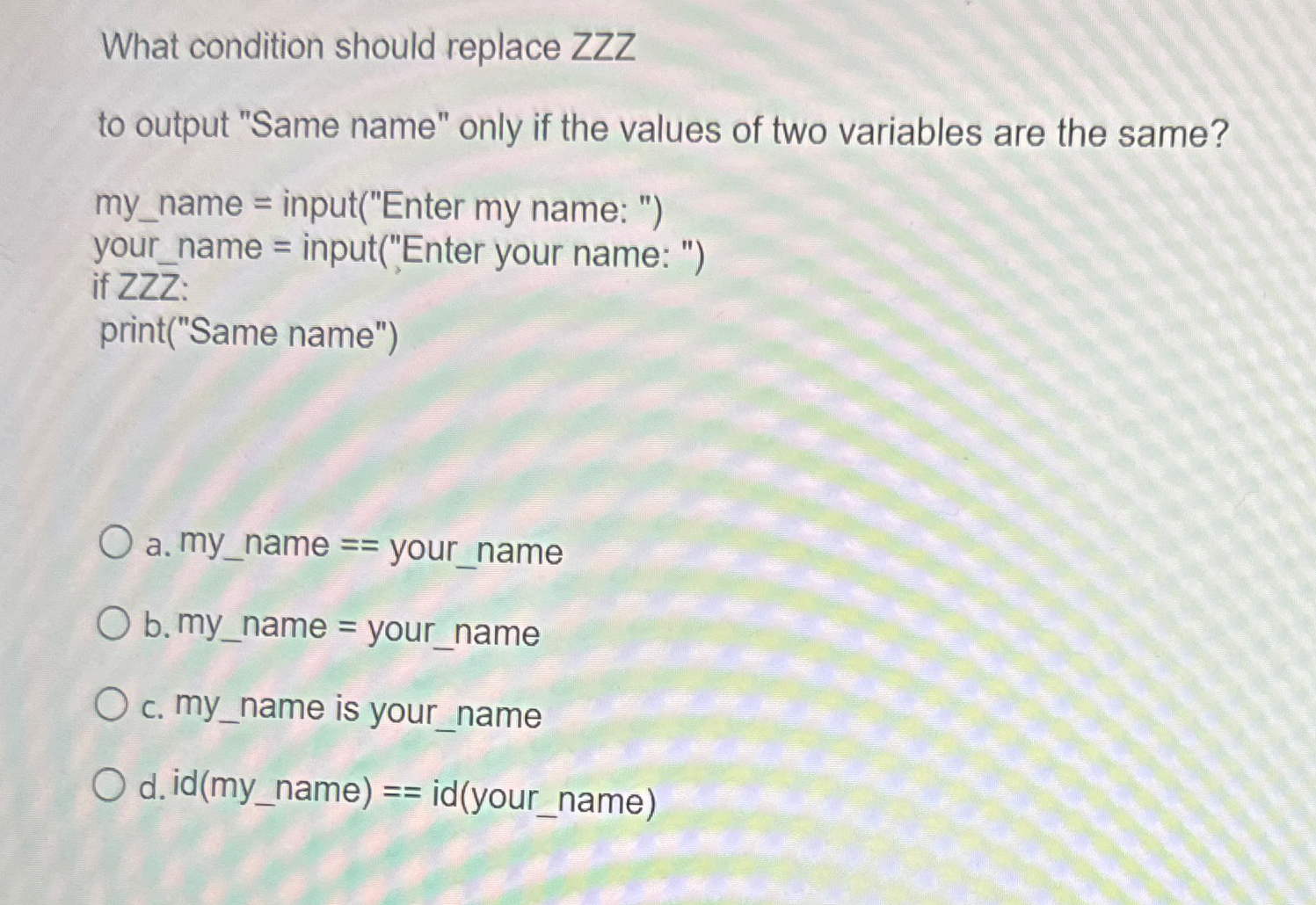What condition should replace Z Z Z to output