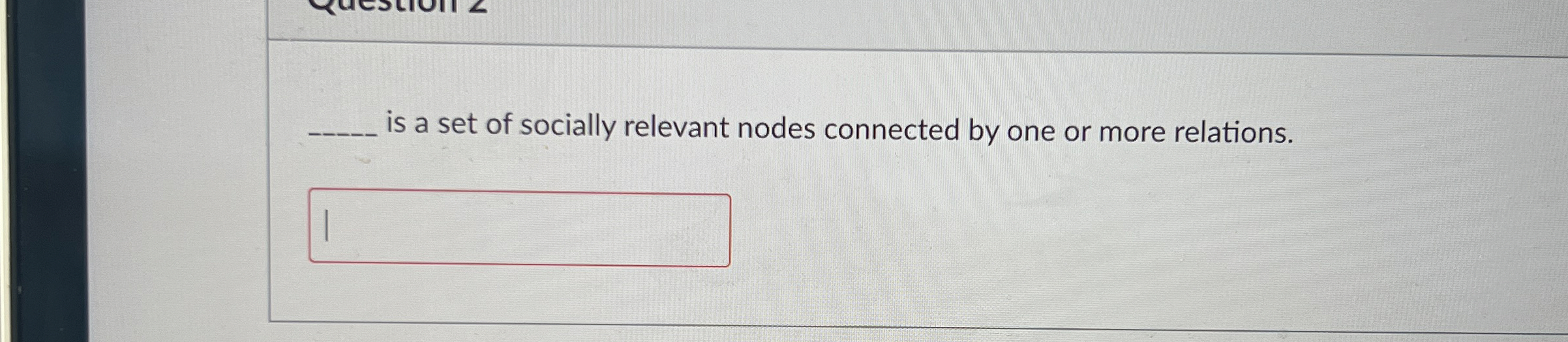 is a set of socially relevant nodes connected by