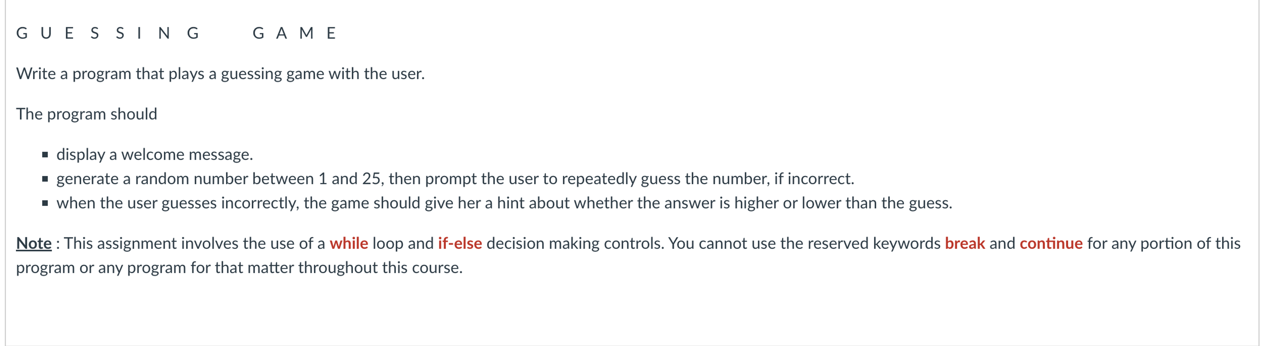 G ESS I N G , GAM E Write a program that plays a