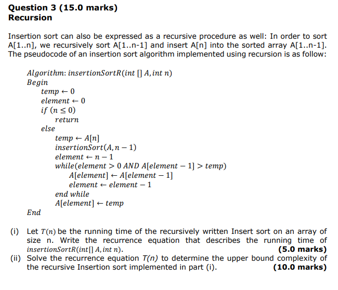 Question 3 ( 1 5 . 0 marks ) Recursion Insertion