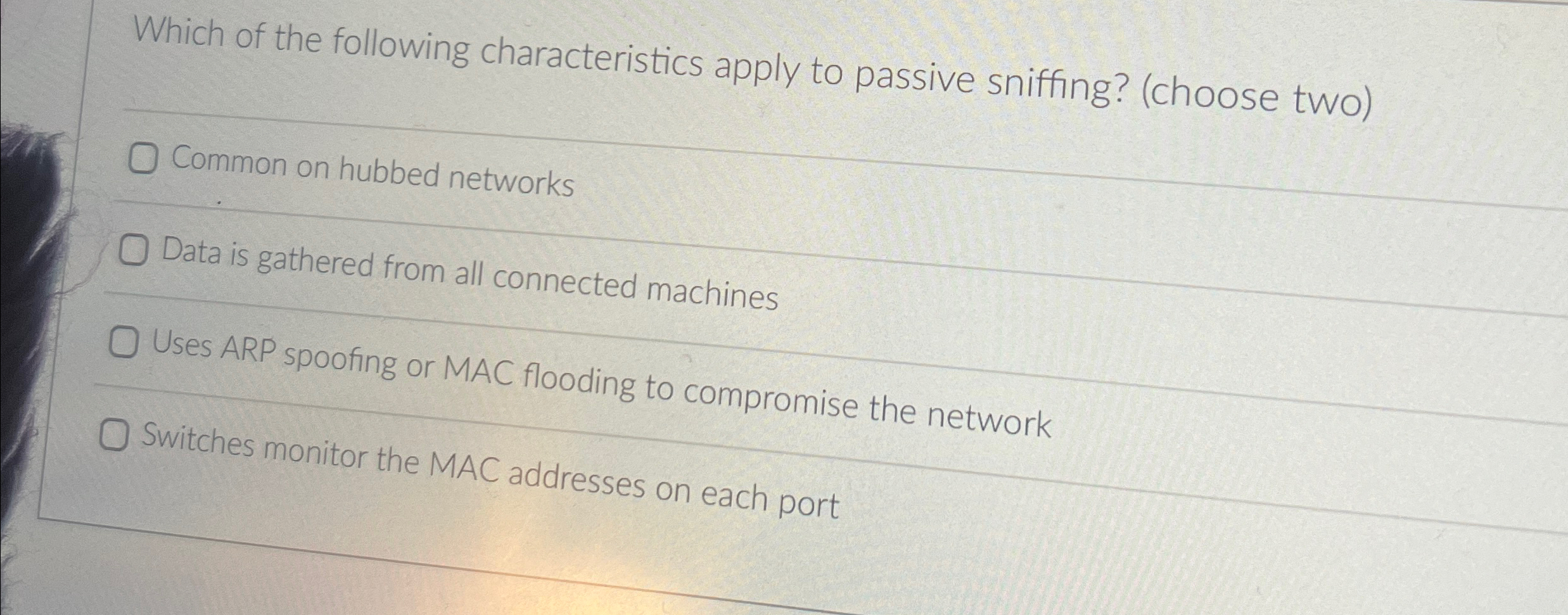 Which of the following characteristics apply to