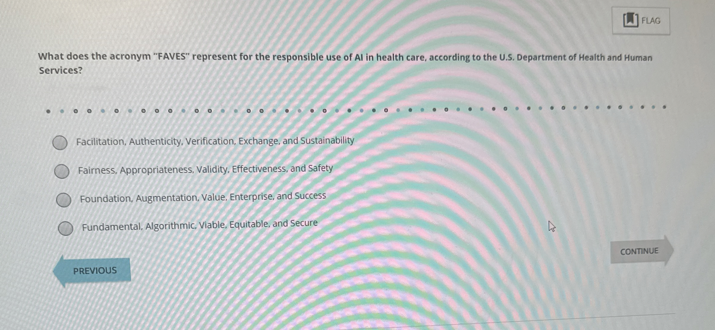 FLAG What does the acronym "FAVES" represent for