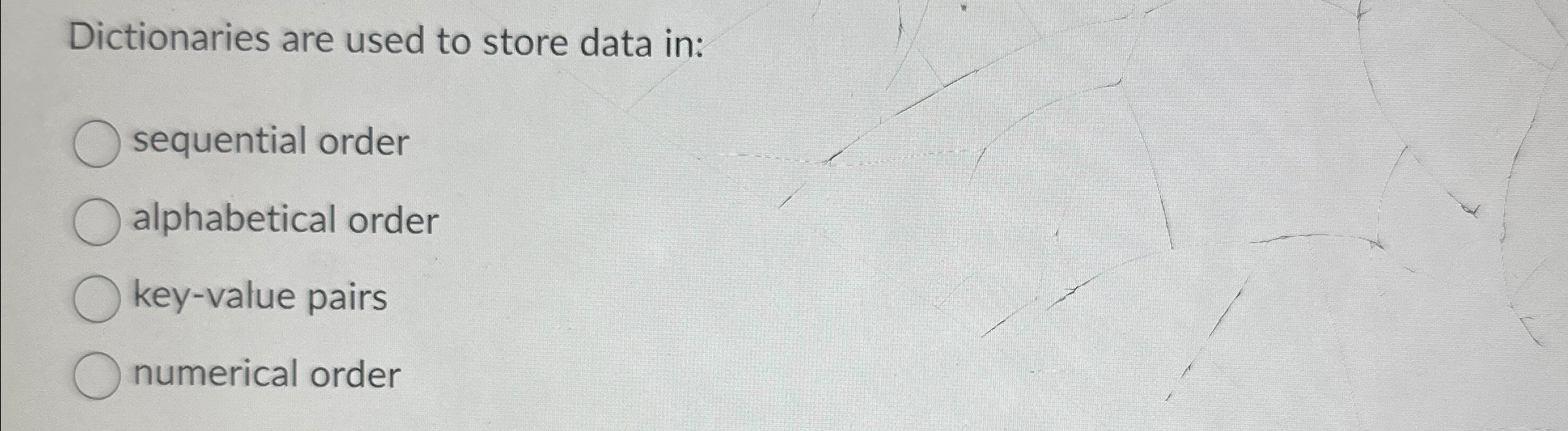 Dictionaries are used to store data in: