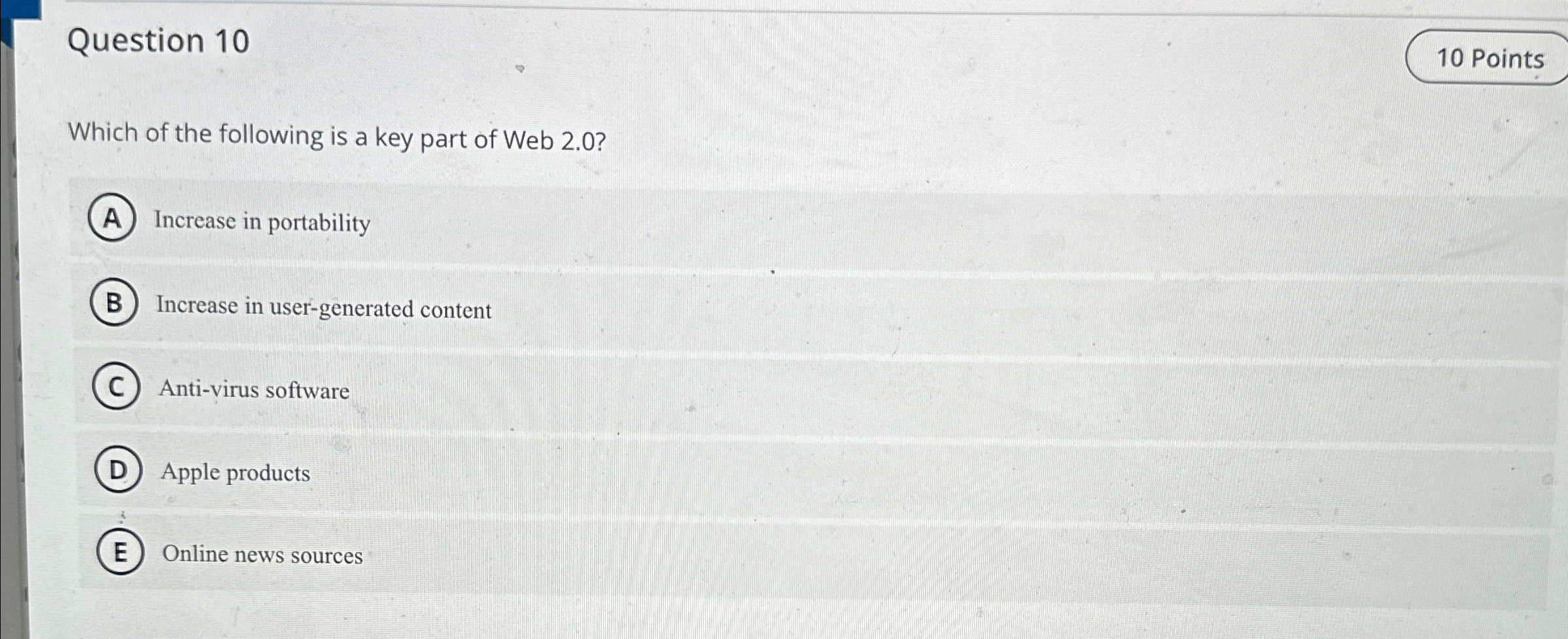 Question 1 0 1 0 Points Which of the following is