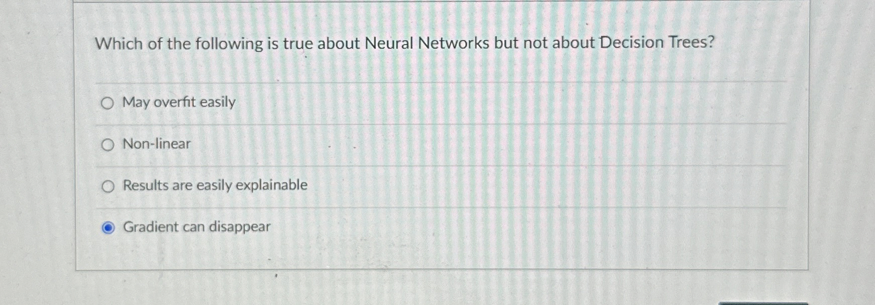 Which of the following is true about Neural