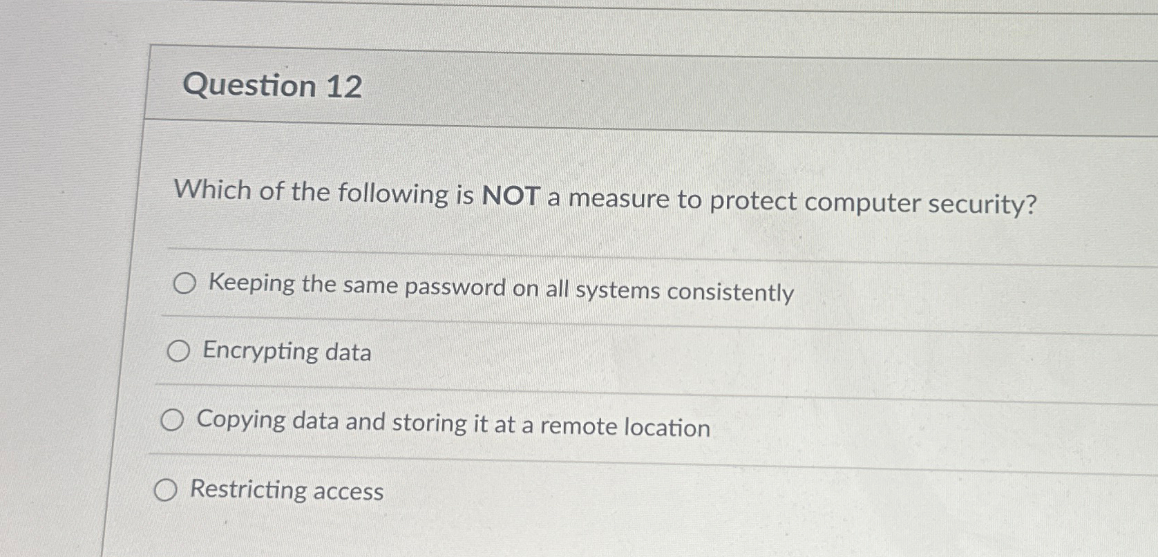 Question 1 2 Which of the following is NOT a